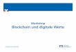 Workshop Blockchain und digitale Werte - schmidtcolleg.de · im eigenen Code festgelegt ist. Leonhard Zintl, 05.07.2018 Blockchain: Erfahrungen der Volksbank Mittweida • Auf Empfehlung