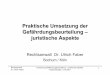 Praktische Umsetzung der Gefährdungsbeurteilung ...· Rechtsanwalt Dr. Ulrich Faber Umsetzung Gefährdungsbeurteilung