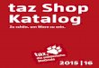 taz Shop Katalo gdownload.taz.de/tazshop_katalog_2015-16_ansicht.pdf · Ihr taz-Shop-Team ta z.die solidarische Methode Das Schrecklichste, was einer guten Idee passieren kann, ist