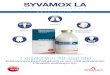SYVAMOX LA Brosur - atmacailac.com.tr · Amoksisilin Enjeksiyonik süspansiyon SYVAMOX LA Pnömoni Metritis Sindirim Sistemi Enfeksiyonları Mastitis Septisemi 1 enjeksiyon:48 saat