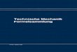 Technische Mechanik Formelsammlung - TM · Formelsammlung Technische Mechanik i Inhaltsverzeichnis Statik Ebene Statik..... 1