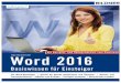 Word 2016 Basiswissen - ciando.com · 3 Herzlich willkommen! Microsoft Word ist als Schreibprogramm aus dem privaten und beruflichen All-tag nicht wegzudenken. Die Grundlagen wie