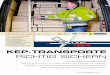 KEP-TRANSPORTE - bgl-ev.de · Das Wichtigste auf einen Blick: Wie Sie KEP-Transporte richtig sichern. Die Pflichten von Fahrern, Verladern und Transportunternehmen. Was Sicherheitspartner
