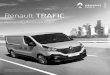 Renault TRAFIC - CarUnion · 1 Alle CD Radios bei Kastenwagen und Doppelkabine mit 2x20 W, zusätzlich bei allen Modellen 2 Hochtöner im Instrumententräger; alle Radios mit Bedienungssatellit
