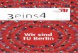 Wir sind TU Berlin · Die TU Berlin hat sich Großes vorgenommen: Durch die Einführung eines neuen Campusmanagementsystems sollen Arbeitsprozesse verschlankt werden