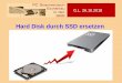 Hard Disk durch SSD ersetzen - pc-stammtisch- .26.10.2018 HD durch SSD ersetzen 2 Voraussetzungen