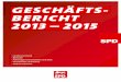 GESCHÄFTS- BERICHT 2013 – 2015 - spd-bw.de · Unter dem Titel „Offensive 2016“ haben der SPD-Landesvorstand und die SPD-Landtagsfraktion das Papier einstimmig verab-schiedet