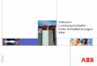 Vakuum- Leistungsschalter - hohe Schaltleistungen VD4 · Vakuum-Leistungsschalter VD4 eignen sich hervorragend für das Schalten von: Kurzschlussströmen 