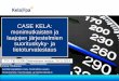 CASE KELA: monimutkaisten ja laajojen järjestelmien ...tie21201/s2014/luennot/vierailuluennot/TTY_luento_SKT_ja... · Kaisa Tirkkonen Kehittämispäällikkö, Kela, Tietohallinto-osasto