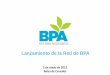 Lanzamiento de la Red de BPA - info.bcp.org.arinfo.bcp.org.ar/.../ · Así, las BPA: Promueven que los ... Es el marco conceptual y técnico de la Red. Los logros de la Red de BPA