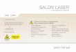 SALON LASER - cumperiieftin.ro LAHR2.pdfuser manual SALON LASER ™ HAIR REMOVAL SYSTEM LAHR LAHR2 Lungime undă 808 nm Nu este necesar să purtaţi ochelari de protecţie, deoarece