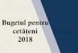 Bugetul pentru cetățeni - mf.gov.mdmf.gov.md/sites/default/files/Buget Cetateni 2018.pdf · DEFICITUL BUGETULUI PUBLIC NAȚIONAL Conform prevederilor art.15 al Legii finanțelor