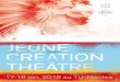 JEUNE CRÉATION THÉÂTRE - theatre-contemporain.net · Théâtre nouvelle génération : trois créations portées par de jeunes équipes issues des écoles supérieures d’Art