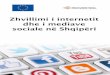 Zhvillimi i internetit dhe i mediave sociale në Shqipëri ...institutemedia.org/Documents/PDF/media sociale 2015-shqip per print.pdf · Zhvillimi i internetit dhe i mediave sociale