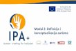 Modul2: Definicija i konceptualizacija autizmaipa-project.eu/wp-content/uploads/2018/12/serb/modulo2_1.pdf · 2016-1-ES01-KA204-025061 • Nedavna istraživanja pokazuju da se već