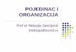 POJEDINAC I ORGANIZACIJA - ekof.bg.ac.rs€¦ · Plan rada Ličnost i lične karakteristike Slaganje pojedinca i organizacije Psihološki ugovor Građansko ponašanje u organizacijama