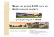 Mener un projet EDD dans un établissementétablissement ...developpementdurable.ac-dijon.fr/IMG/pdf/L_EDD_dans_l_etablissement_du... · Mener un projet EDD dans un établissementétablissement
