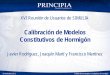 Presentación de PowerPoint - Archivo Digital UPMoa.upm.es/20844/1/INVE_MEM_2012_131886.pdf · 12 Noviembre 2012 Calibración de Modelos Constitutivos de Hormigón Calibración de