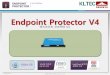 Endpoint Protector V4 - kltec.kr · 기술발전으로전통적인용도외확장된개념으로새로운유출경 로생성 ©2004-2014 CoSoSys Korea Co., Ltd. 신규로발생하는정보유출경로에대한방안으로코소시스