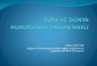 Dilek OKUTUR Başkent Üniversitesi İstanbul Sağlık ... EKİM... · Dünya Sağlık Örgütüde insan hücre, doku ve organlarının nakil ilkeleri ve organ kaçakçılığı ve