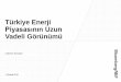Türkiye Enerji Piyasasının Uzun Vadeli Görünümü¼rkiye-Enerji.pdf · Elektrik talebi %126 . artıyor. Elektrik üretimi ve enerji. yoğunluğu. Toplam elektrik talebindeki