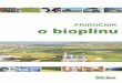 o bioplinu - bf.uni-lj.si · 1.1.7 Prilagodljiva in učinkovita končna raba bioplina 12 1.1.8 Majhen delež vode 12 1.2 Koristi za kmete 12 1.2.1 ... 6.6 Kondicioniranje presnovljenega