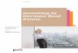 Investing in German Real Estate - pwc.de · Investing in German Real Estate 7 Preface Preface The German real estate sector has been stable for several decades, with only very moderate