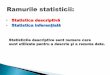 Statistica descriptiv¤’ Statistica inferen¨â€ial¤’ . Statistica descriptiva- tabele de  ¢ 