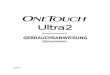OneTouch® Ultra® 2 User Guide Austria Belgium Germany · Inhalt: Machen Sie sich mit Ihrem System vertraut 1 Messgerät einstellen 4 Blutzuckerbestimmung 8 Messergebnisse markieren