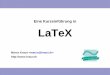 Eine Kurzeinfأ¼hrung in LaTeX - tr0ll.net ¼hrung in LaTeX Seite 2 Kapitel 1: LaTeX und TeX allgemein