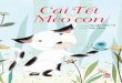 Cái tết của Mèo Con - sachvui.com · Từ cái lỗ ở chân vách chui vào một con vật đen sì lù lù bằng cái bắp chuối, mõm nhọn hoắt, đuôi dài, lông