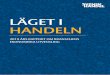 LÄGET I HANDELN - svenskhandel.se · LÄGET I HANDELN 2019 INLEDNING 4 KAPITEL 1 – HANDELN IDAG Handeln - en stor och viktig del av svensk ekonomi 6 Handelns struktur och utveckling