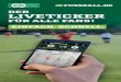 Der liveTicker - DFBnet · einfach. live. schnell. Rund 1,9 Millionen Spiele werden pro Saison über DFBnet organisiert. Von der Bundesliga bis zu Deinem Amateur- spiel – die Datenbank