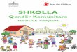 SHKOLLA - Albania | Save the Children · Shkolla Qendër Komunitare 2 Standardet e shkollës si qendër komunitare Miratuar nga Ministrja e Arsimit dhe Sportit Zj. Lindita NIKOLLA,