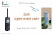 Holger Riethmüller DL8SCU - darc.de · DMR Highlights •weltweite QSOs – und natürlich auch lokale •Nachrichten-Versand SMS •Positions-Übertragung, Integriert mit APRS.fi
