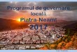 Programul de guvernare locală - primariapn.ro · profil. Vom realiza un calendar complet de evenimente locale care va fi făcut Vom realiza un calendar complet de evenimente locale