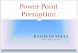 Power Point Prezantimikub-pz.weebly.com/uploads/1/0/5/9/10591655/_powerpoint.pdf · Hapat e Prezentimit 1 •Planifikimi 2 •Pergatitja 3 •Praktikimi 4 •Performimi 5 •Pyetjet