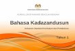 Bahasa Kadazandusun - KEMENTERIAN PENDIDIKAN MALAYSIA KURIKULUM STANDARD SEKOLAH RENDAH Bahasa Kadazandusun