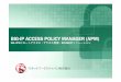 BIG-IP ACCESS POLICY MANAGER (APM) - F5ネットワークス · big-ip access policy manager (apm) ssl vpnリモートアクセス・アクセス管理・byod統合ソリューション