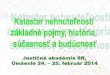 Kataster - ja-sr.sk · o je to „KATASTER“ Úradný súpis objektov –vecí rovnakého druhu Ing. Jozef Vlček: Kataster nehnuteľností, Justičná akadémia SR, î ñ. február