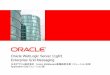 Oracle WebLogic Server 11gR1 Enterprise Grid Messaging ·  Oracle WebLogic Server 11gR1 Enterprise Grid Messaging 日本オラクル株式会社Fusion Middleware事業統括本部ソリューション本部