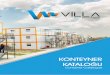 KONTEYNER KATALOĞU - villayapi.com · çelik konstrüksiyon yapılar ve konteyner imalatıyla birlikte sektörün lider firmaları arasına girmeyi başarmıştır. Firmamız; Prefabrike