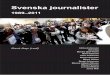 Den svenska journalistkåren 1989-2011 omslag framobak · INNEHÅLL Förord 5 1. Svenska journalister - en introduktion 7 Kent Asp 2. Journalisternas sociala bakgrund 15 Monika Djerf-Pierre