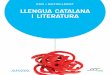 ESO • BATXILLERAT LLENGUA CATALANA I LITERATURA · Aprofundir en els continguts curriculars amb rigor i potenciar la crea- ... • Programació • Gestor de recursos • Generador