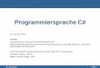 Programmiersprache C# - staff.hs- thiem1/cpp/unterlagen/kap07/ آ  Dr. Elfi Thiem Folie