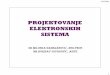 PROJEKTOVANJE ELEKTRONSKIH SISTEMAleda.elfak.ni.ac.rs/education/PES/predavanja/2011/01 (PES) Sistemi.pdf · 6/17/2011 1 projektovanje elektronskih sistema dr milunka damnjanovi Ć,