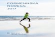 FORMENNSKA NOREGS 2017 - norden.diva-portal.orgnorden.diva-portal.org/smash/get/diva2:1040763/FULLTEXT02.pdf · 2 Formennska Noregs 2017 ISBN 978-92-893-4698-6 (PRINT) ISBN 978-92-893-4699-3