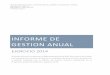 informe de gestion anual - idipron.gov.co · INFORME DE GESTION ANUAL EJERIIO 2014 A través del cual, se informa al Representante de la Alta irección y al omité de oordinación