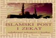 ISLAMSKI POST - 2 ISLAMSKI POST I ZEKAT odabrani tekstovi i hutbe Prireؤ‘ivaؤچi ovog pdf - izdanja: