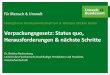 Verpackungsgesetz: Status quo, Herausforderungen & nأ¤chste ... 10.09.2018آ  For our Environment Verpackungsgesetz: